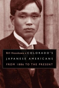 Colorado's Japanese Americans: From 1886 to the Present - Hosokawa, Bill