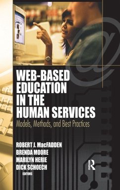 Web-Based Education in the Human Services - Schoech, Richard; Moore, Brenda; Macfadden, Robert James