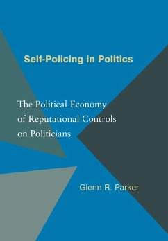 Self-Policing in Politics - Parker, Glenn R.