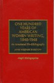 One Hundred Years of American Women Writing, 1848-1948