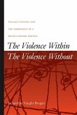 The Violence Within/The Violence Without