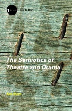 The Semiotics of Theatre and Drama - Elam, Keir