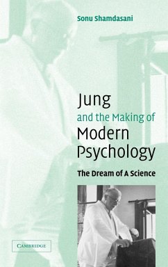 Jung and the Making of Modern Psychology - Shamdasani, Sonu; Sonu, Shamdasani