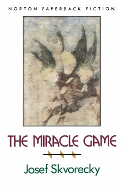 The Miracle Game the Miracle Game - Skvorecky, Josef