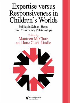 Expertise Versus Responsiveness in Children's Worlds - Clark, Jane