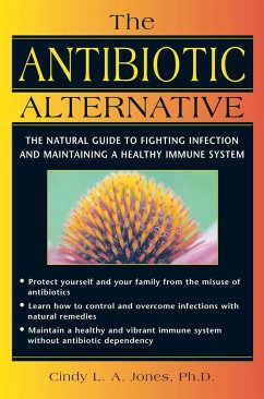 The Antibiotic Alternative - Jones, Cindy L a