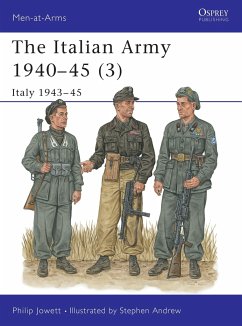 The Italian Army 1940-45 (3): Italy 1943-45 - Jowett, Philip