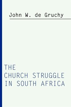 Church Struggle in South Africa - De Gruchy, John W.