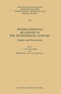 Jewish-Christian Relations in the Seventeenth Century - van den Berg, Johannes / Van der Wall, E.G. (Hgg.)