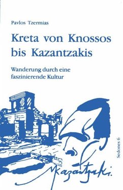 Kreta von Knossos bis Kazantzakis - Tzermias, Pavlos