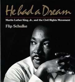 He Had a Dream: Martin Luther King, Jr. and the Civil Rights Movement - Schulke, Flip