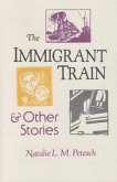 The Immigrant Train: And Other Stories