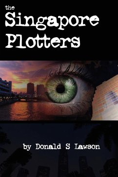 The Singapore Plotters - Lawson, Donald S.