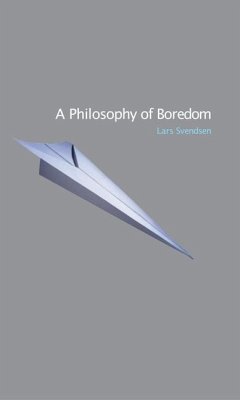 A Philosophy of Boredom - Svendsen, Lars