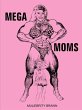 Mega Moms - Bild 1