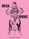 Mega Moms