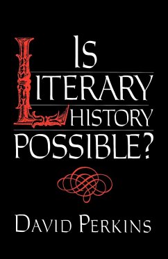 Is Literary History Possible? - Perkins, David