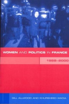 Women and Politics in France 1958-2000 - Allwood, Gill; Wadia, Khursheed