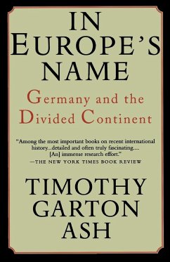 In Europe's Name - Ash, Timothy Garton