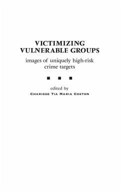 Victimizing Vulnerable Groups - Coston, Charisse