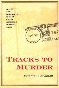 Tracks to Murder - Goodman, Jonathan