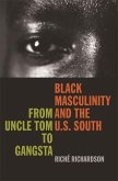 Black Masculinity and the U.S. South