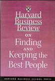 Harvard Business Review on Finding & Keeping the Right People