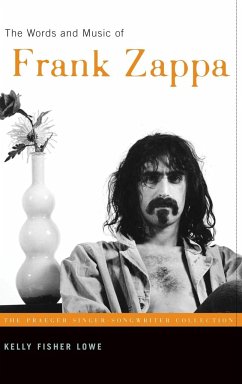 The Words and Music of Frank Zappa - Lowe, Kelly Fisher