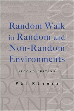 Random Walk in Random and Non-Random Environments (Second Edition) - Revesz, Pal