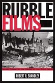 Rubble Films: German Cinema in the Shadow of the Third Reich