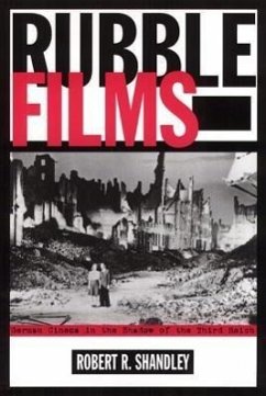 Rubble Films: German Cinema in the Shadow of the Third Reich - Shandley, Robert R.