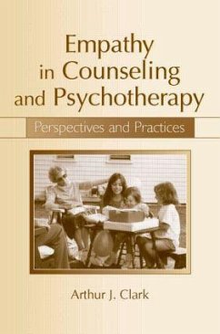 Empathy in Counseling and Psychotherapy - Clark, Arthur J