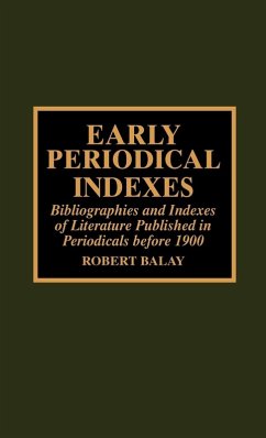 Early Periodical Indexes - Balay, Robert