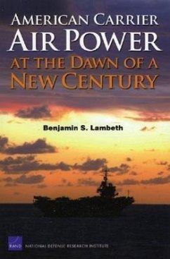 American Carrier Air Power at the Dawn of a New Century - Lambeth, Benjamin S