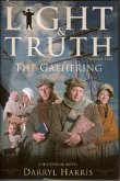 Light Truth Vol 2: The Gathering