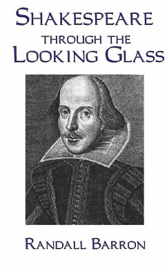 Shakespeare Through the Looking Glass - Barron, Randall