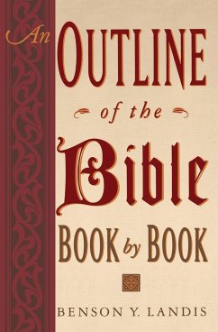 An Outline of the Bible - Landis, Benson Y