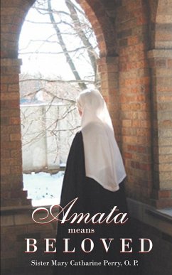 Amata Means Beloved - Perry O. P., Sister Mary Catharine