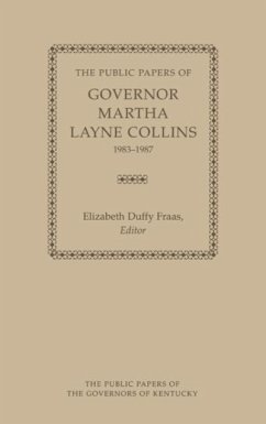 The Public Papers of Governor Martha Layne Collins, 1983-1987 - Collins, Martha Layne