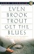 Even Brook Trout Get the Blues - Bild 1