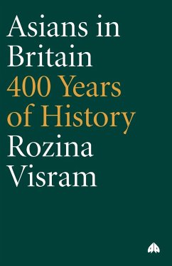 Asians In Britain - Visram, Rozina