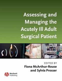 Assessing and Managing the Acutely Ill Adult Surgical Patient - McArthur-Rouse