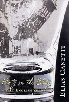 Party in the Blitz - Canetti, Elias; Hofmann, Michael