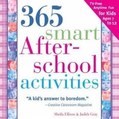 365 Smart Afterschool Activities - Ellison, Sheila; Gray, Judith