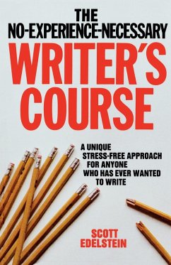 No Experience Necessary Writer's Course - Edelstein, Scott