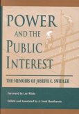 Power and the Public Interest: The Memoirs of Joseph C. Swidler