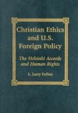 Christian Ethics and U.S. Foreign Policy: The Helsinki Accords and Human Rights