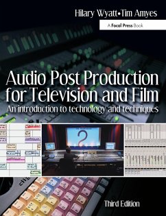 Audio Post Production for Television and Film - Wyatt, Hilary;Amyes, Tim