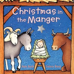 Christmas in the Manger Board Book - Buck, Nola