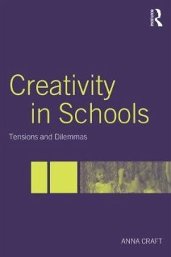 Creativity in Schools - Anna Craft